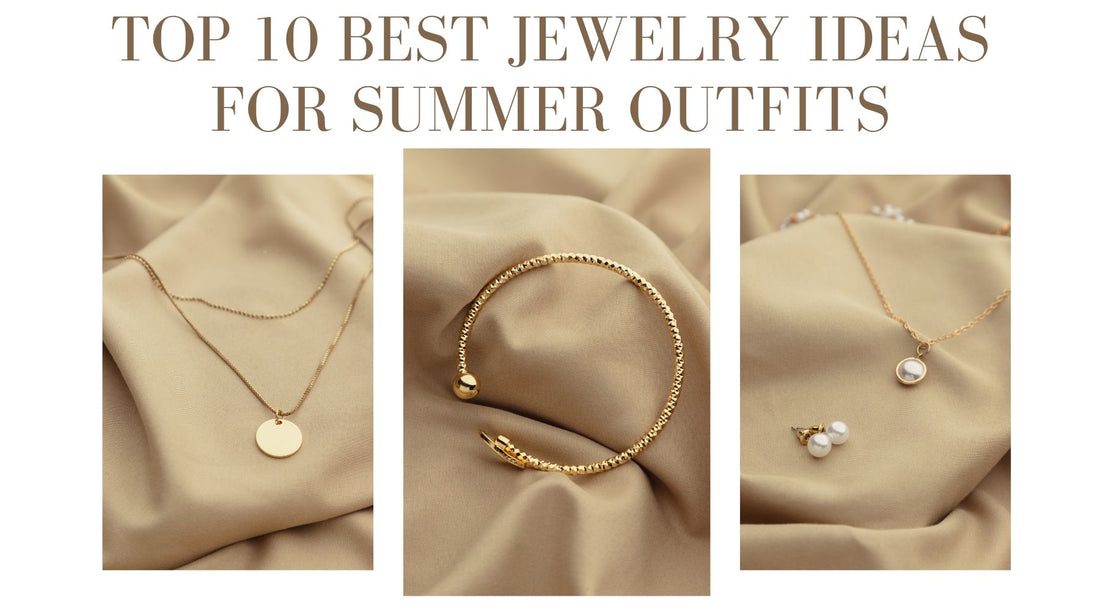 jewelry ideas for summer outfits